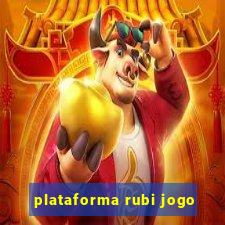 plataforma rubi jogo